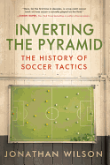 Inverting the Pyramid: The History of Soccer Tact