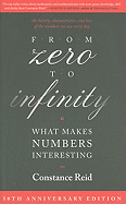 From Zero to Infinity: What Makes Numbers Interesting