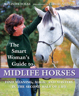 The Smart Woman's Guide to Midlife Horses