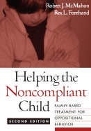 Helping the Noncompliant Child: Family-Based Trea