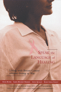 Speak the Language of Healing: A New Approach to B