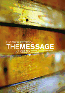 Message Remix: The Biblein Contemporary Language