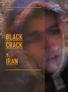 Black Crack in Iran