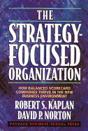 The Strategy-Focused Organization: How Balanced Sc