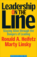 Leadership on the Line: Staying Alive Through the