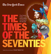 The Times of the Seventies: The Culture, Politics
