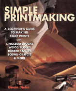 Simple Printmaking: A Beginner's Guide to Making R