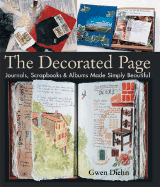 The Decorated Page: Journals, Scrapbooks & Albums
