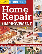 Ultimate Guide to Home Repair & Improvement (Crea