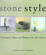Stone Style: Decorative Ideas and Projects for the