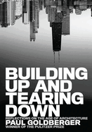 Building Up and Tearing Down: Reflections on the