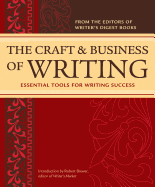 The Craft & Business Of Writing