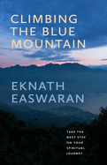 Climbing the Blue Mountain: Take the Next Step on