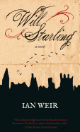 Will Starling: A Novel