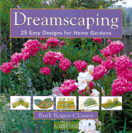 Dreamscaping: 25 Easy Design for Home gardens