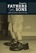 Fathers and Sons: 11 Great Writers Talk about The