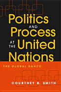 Politics And Process At The United Nations: The Gl
