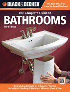 The Complete Guide to Bathrooms, Third Edition