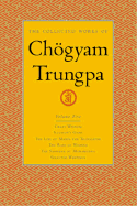 The Collected Works of Chogyam Trungpa, Volume 5: