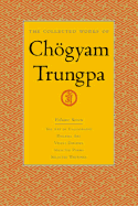 The Collected Works of Chogyam Trungpa, Volume 7: