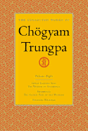 The Collected Works of ChÃ¶gyam Trungpa, Volume 8: