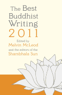 The Best Buddhist Writing 2011 (A Shambhala Sun B