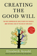 Creating the Good Will: The Most Comprehensive Gu