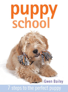 Puppy School: 7 Steps to the Perfect Puppy