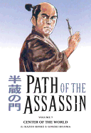 Path of the Assassin Volume 7: Center of the Worl