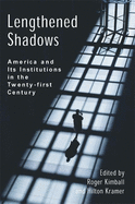 Lengthened Shadows: America and Its Institutions