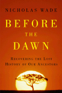 Before the Dawn: Recovering the Lost History of O
