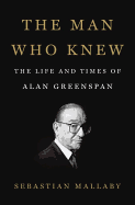 The Man Who Knew: The Life and Times of Alan Gree
