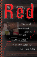 Red: Teenage Girls - on What Fires up Their Lives