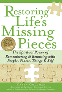 Restoring Life's Missing Pieces: The Spiritual Po