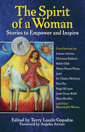 The Spirit of a Woman: Stories to Empowerment and