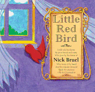 Little Red Bird: A Tale Told in Rhyme