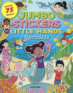 Mermaids (Jumbo Stickers for Little Hands): Includes 75 Stickers