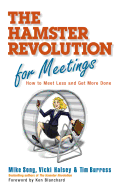 The Hamster Revolution for Meetings: How to Meet