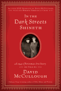In the Dark Streets Shineth: A 1941 Christmas Eve