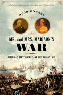 Mr. and Mrs. Madison's War