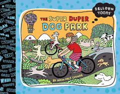 Balloon Toons: The Super Duper Dog Park