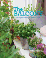 The Edible Balcony: Growing Fresh Produce in Smal