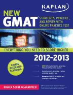 Kaplan New GMAT: Strategies, Practice, and Review