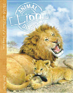 Lion: Animal Diaries
