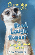 Chicken Soup for the Soul: Read, Laugh, Repeat: 1