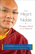 The Heart Is Noble: Changing the World from the I