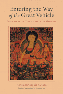 Entering the Way of the Great Vehicle: Dzogchen a