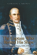 The Captain Who Burned His Ships: Captain Thomas
