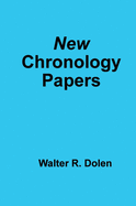 New Chronology Papers