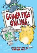 Guinea Pigs Online: The Ice Factor (Guinea PIgs O